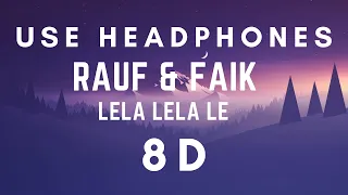 Rauf & Faik - Can't Buy Me Loving / La La La (8D Music) (Use Headphones)