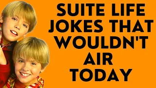 The Suite Life of Zack and Cody Jokes That Wouldn't Air Today