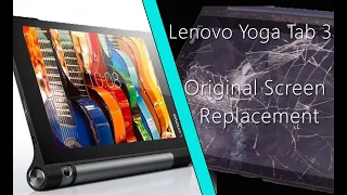 Lenovo Yoga Tab 3 YT3-X50L Original Screen Replacement Tutorial / reemplazo de la pantalla