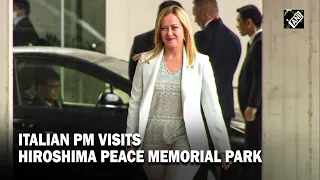 G7 Summit: Italian Prime Minister Giorgia Meloni visits Hiroshima Peace Memorial Park