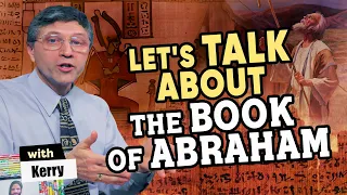 The truth about the Book of Abraham | with Kerry Muhlestein