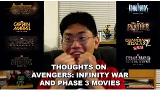 Thoughts on Avengers: Infinity War and Marvel Phase 3 Movies!