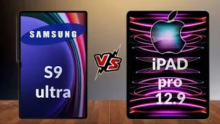 Samsung Galaxy Tab S9 Ultra VS Apple iPad Pro 12 9 2022