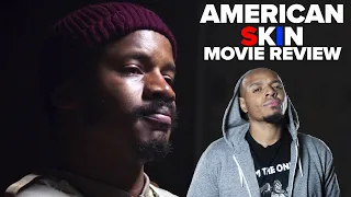 'American Skin' Movie REVIEW - Powerful, Moving, and Timely