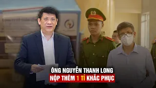 Tuyên án phúc thẩm vụ Việt Á: Cựu Bộ trưởng Nguyễn Thanh Long được giảm án