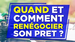 QUAND ET COMMENT RENÉGOCIER SON PRÊT IMMOBILIER ? Robin Eldin