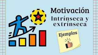 😎 Tipos de MOTIVACIÓN 💪 Intrínseca y extrínseca 👏 Ejemplos de cada una