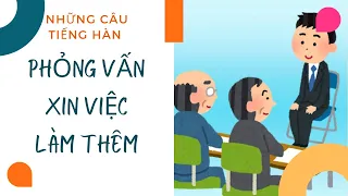 Những câu Tiếng Hàn thường gặp khi đi phỏng vấn xin việc làm thêm | Hương Trần Korean