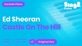 Castle on the Hill (Piano karaoke instrumental) Ed Sheeran