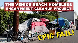 Program to Cleanup Homeless Encampments in Venice Beach is Epic Fail