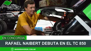 NOTA: RAFAEL NAIBERT (DEBUT EN EL TC850)