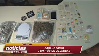 Curitiba: casal é preso por tráfico de drogas - Notícias da Massa (24/05/19)