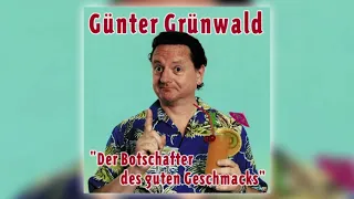 Günter Grünwald - Der Botschafter des guten Geschmacks (2002)