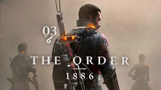 Zagrajmy w: The Order 1886 #3 - Tańczący z termitami (PS4 Gameplay PL)