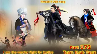 Tuam Kuab Yaum The Warrior fight for justice ( Part 172 ) maum hlau siab phem 10/24/2023