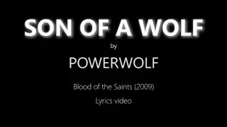 Powerwolf - Son of a Wolf (lyrics)