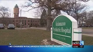 No charges in Kalamazoo Psychiatric Hospital case