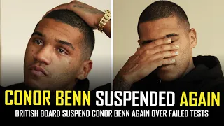 CONOR BENN SUSPENDED AGAIN BY BRITISH BOARD 🫠