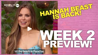 Bachelor In Paradise Week 2 Preview - Hannah Brown Returns & More! Watch Trailer(s) Now!