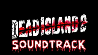 DEAD ISLAND 2 SOUNDTRACK Karen O & Danger Mouse Stay Alive Lemon Swayze Saint Agnes