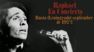 Raphael • Concierto en Rusia [Septiembre de 1972]