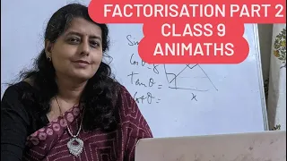 Factorisation ,part 2 class 9 @ANIMATHS