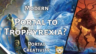 Portal to Trophyrexia? | Portal Creativity | BRO Modern | MTGO