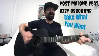 Take What You Want - Post Malone Feat. Ozzy Osbourne & Travis Scott [Acoustic Cover by Joel Goguen]