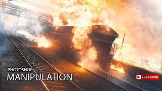 MAKING OF/THE BURNING TRAIN | PHOTOSHOP | MANIPULATION | FIRE