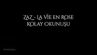 Zaz - La vie en rose (Kolay Okunuşu) | Fransızca | Biricik Yapıtlar