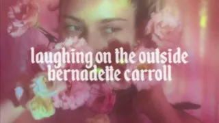 laughing on the outside - bernadette carroll ( slowed )
