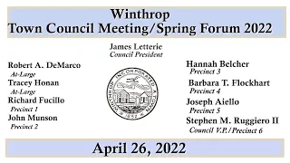 Winthrop Town Council Meeting/Spring Forum of April 26, 2022