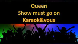 Karaoké Queen - Show must go on