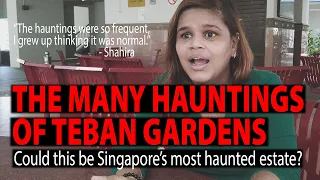 The Many Hauntings of Teban Gardens. Could This Be Singapore's Most Haunted Estate?