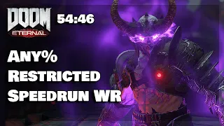 [Former WR] 54:46 - Doom Eternal Any% Restricted Speedrun (Worlds First Sub 55)