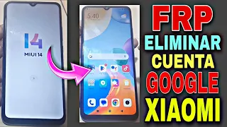 Frp Manual Xiaomi Miui 14, Eliminar Cuenta Google Xiaomi Última Seguridad