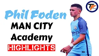 Phil Foden Man City Academy Highlights All Goals,Assists,Skills etc. || Team Foden