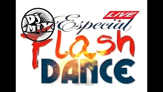 Programa DJ MIX -  ESPECIAL flash-dance 19/12/2020 parte 02