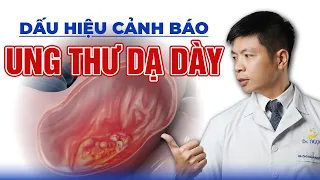 6 Dấu Hiệu Cảnh Báo Ung Thư Dạ Dày | Dr Ngọc