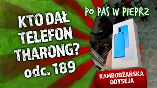 Kto dał telefon Tharong? Odc. 189