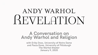 Revelation: A Conversation on Andy Warhol and Religion