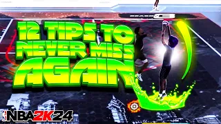 12+ TIPS TO SHOOT LIKE A PRO IN NBA 2K24! NEVER MISS AGAIN! BEST JUMPSHOTS + SECRET TIPS