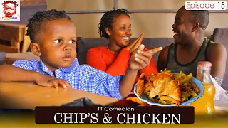 TT Comedian Chips & Chicken EPISODE 15