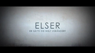 ELSER ER HÄTTE DIE WELT VERÄNDER Trailer HD 1080 german deutsch