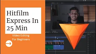 Hitfilm Express Full Tutorial for Beginners in Under 25 Mins