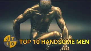 Top 10 Handsome Men In The World