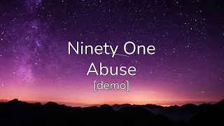 Ninety One - Abuse [demo] [Lyrics]