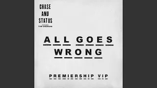 All Goes Wrong (Premiership VIP)