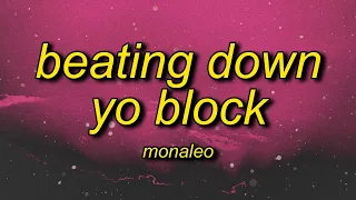 [1 HOUR 🕐] Monaleo - Beating Down Yo Block (Lyrics) |  don't ask me about my ex let's just pretend