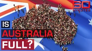 The great Australian population debate | 60 Minutes Australia